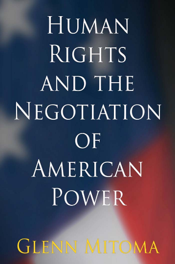 https://digital-perpus.upnyk.ac.id/cover/974/Screenshot 2025-10-15 at 10-48-15 Human Rights and the Negotiation of American Power - Human Rights and the Negotiatio - Glenn Mitoma.pdf.png